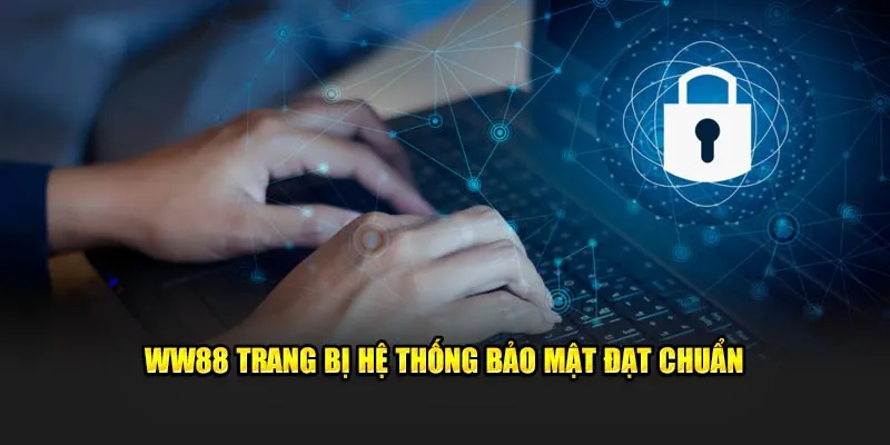 WW88 trang bị hệ thống bảo mật đạt chuẩn